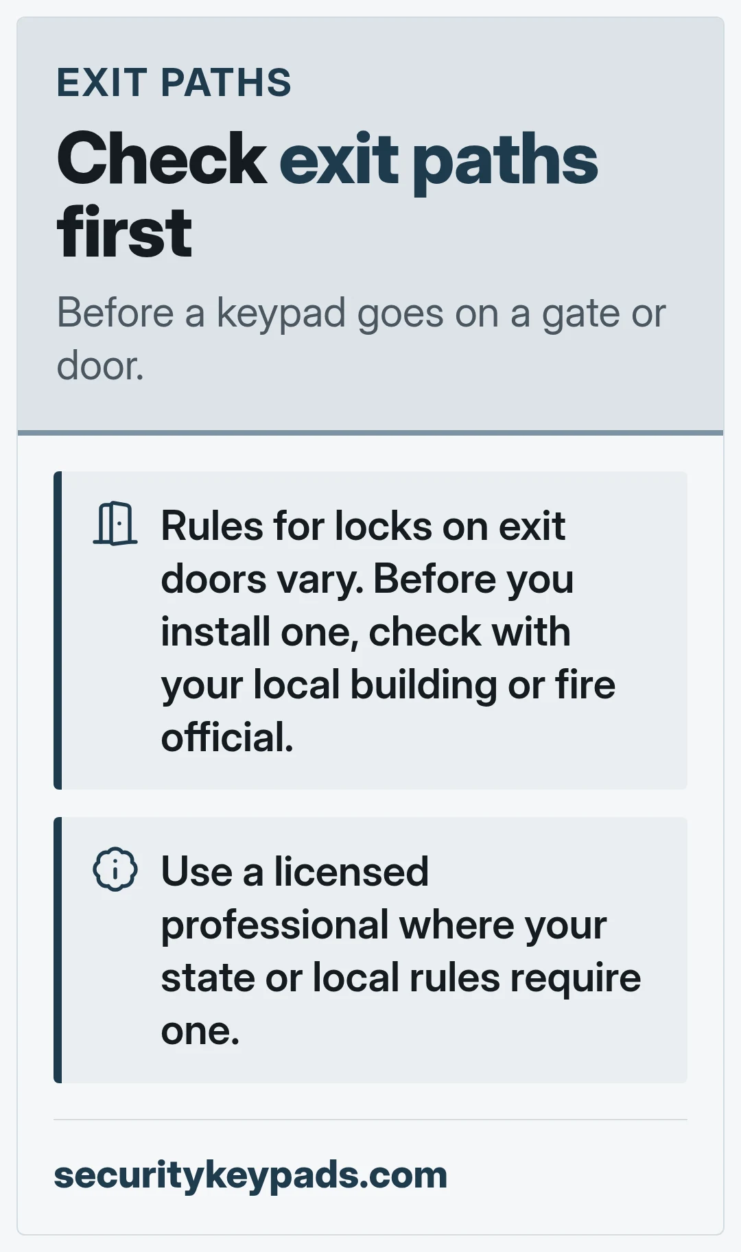 Check exit paths first. Before a keypad goes on a gate or door.